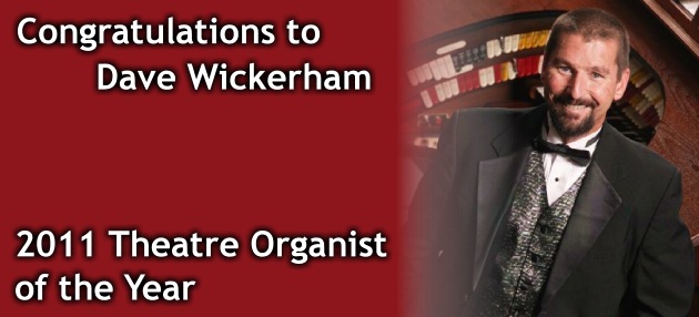Dave Wickerham 2011 Theatre Organist of the Year